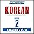 Pimsleur Korean Level 2 Lessons 21-25 MP3: Learn to Speak and Understand Korean with Pimsleur Language Programs (Pimsleur Digital)