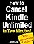 Cancel Kindle Unlimited: Ho...