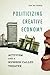 Politicizing Creative Economy: Activism and a Hunger Called Theater (Dissident Feminisms)