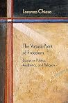The Virtual Point of Freedom: Essays on Politics, Aesthetics, and Religion (Diaeresis)