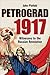 Petrograd, 1917: Witnesses to the Russian Revolution