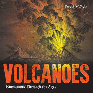Volcanoes: Encounters through the Ages (Paperback)