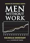 Men Without Work: America's Invisible Crisis