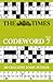 The Times Codeword, Book 7: 200 Cracking Logic Puzzles