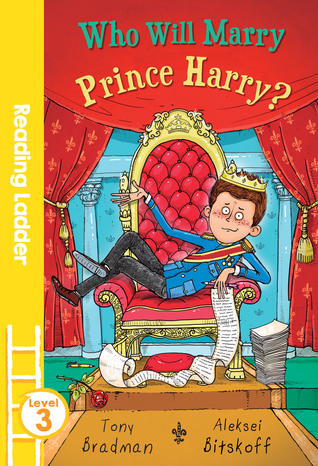 Who Will Marry Prince Harry? (Reading Ladder Level 3)