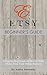 Etsy: A Step by Step Guide on How to Make Money from Your Online Business (Start Your Etsy Empire Book 1)