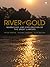 River of Gold: Narratives and Exploration of the Great Limpopo