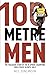 100 Metre Men: The Tracksid...