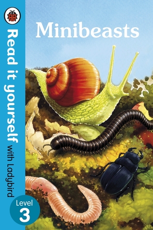 Minibeasts - Read It Yourself with Ladybird Level 3 (Paperback)