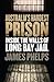 Australia's Hardest Prison by James Phelps