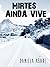 Mirtes ainda vive