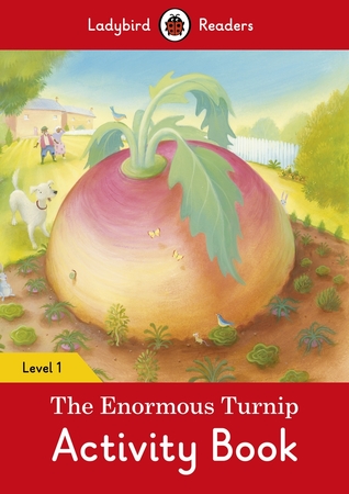 The Enormous Turnip Activity Book ? Ladybird Readers Level 1