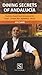 Dining Secrets of Andalucia by Jon Clarke