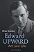 Edward Upward: Art and Life