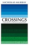 Crossings: A Journey Through Borders
