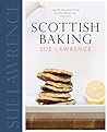 Scottish Baking by Sue Lawrence