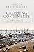 Crossing Continents: A Hist...