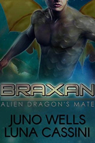 Braxan: Alien Dragon's Mate (Ultra Draco, #1)