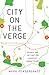 City on the Verge by Mark Pendergrast