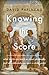 Knowing the Score: What Sports Can Teach Us About Philosophy (And What Philosophy Can Teach Us About Sports)