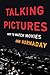 Talking Pictures: How to Watch Movies