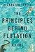 The Principles Behind Flotation by Alexandra Teague