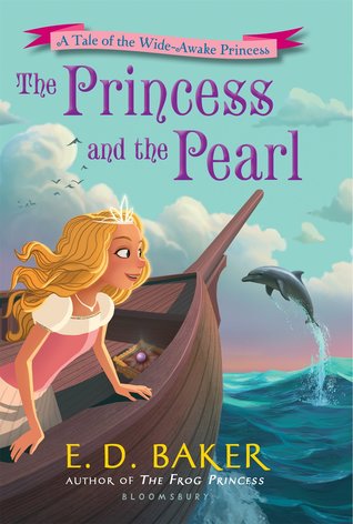 The Princess and the Pearl (Wide-Awake Princess, #6)