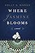 Where Jasmine Blooms
