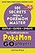 101 Secrets from a Pokémon Master by Justin Ryan