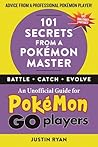 101 Secrets from a Pokémon Master 101 Secrets from a Pokémon Master