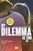 My Dilemma is You. Un nuevo amor. O dos... / My Dilemma Is You: A New Love? or Two (Serie My Dilemma Is You) (Spanish Edition)