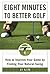 Eight Minutes to Better Golf: How to Improve Your Game by Finding Your Natural Swing