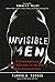 Invisible Men: A Contempora...