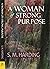 A Woman of Strong Purpose (...
