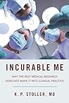 Incurable Me by K.P. Stoller