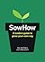 SowHow by Paul Matson