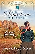 My Heart Belongs in the Superstition Mountains: Carmela s Quandary