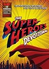The Superheroes Devotional by Ed Strauss