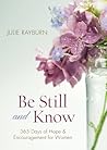 Be Still and Know...