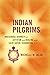 Indian Pilgrims: Indigenous...