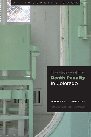 The History of the Death Penalty in Colorado (Timberline Books)