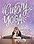 Curvy Yoga: Love Yourself &...