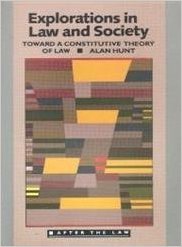 Explorations in Law and Society: Toward A Constitutive Theory of Law