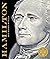 Alexander Hamilton: The Ill...