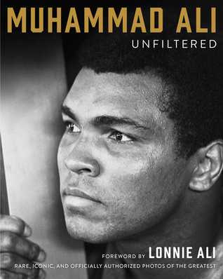 Muhammad Ali: Unfiltered (Hardcover)