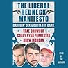 The Liberal Redneck Manifesto by Trae Crowder