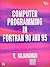 Computer Programming in Fortran 90 and 95 by V. Rajaram