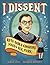 I Dissent: Ruth Bader Ginsburg Makes Her Mark (With Audio Recording)