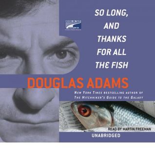 So Long, and Thanks for All the Fish