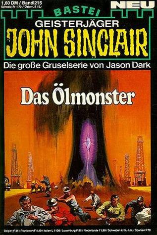 John Sinclair - Folge 0215: Das Ölmonster (Kindle Edition)